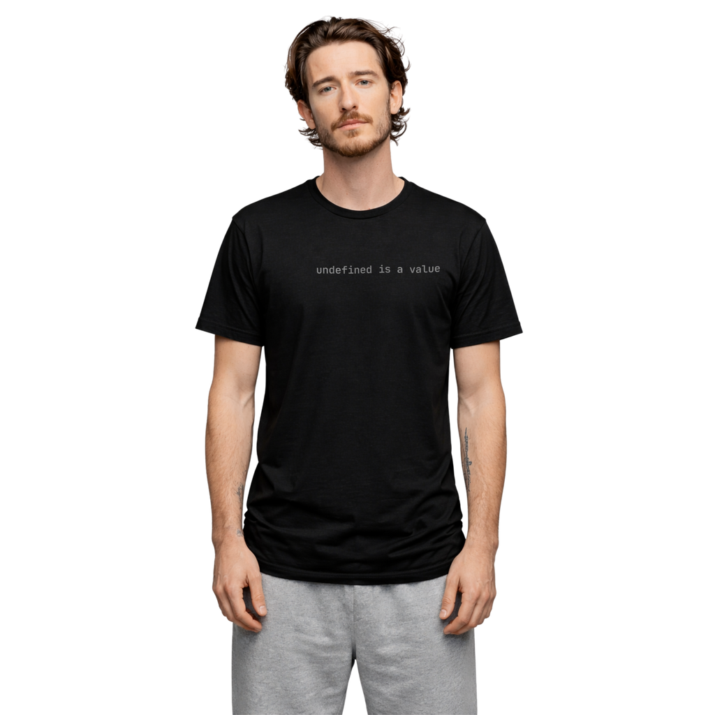 UNDEFINED IS A VALUE - T-SHIRT
