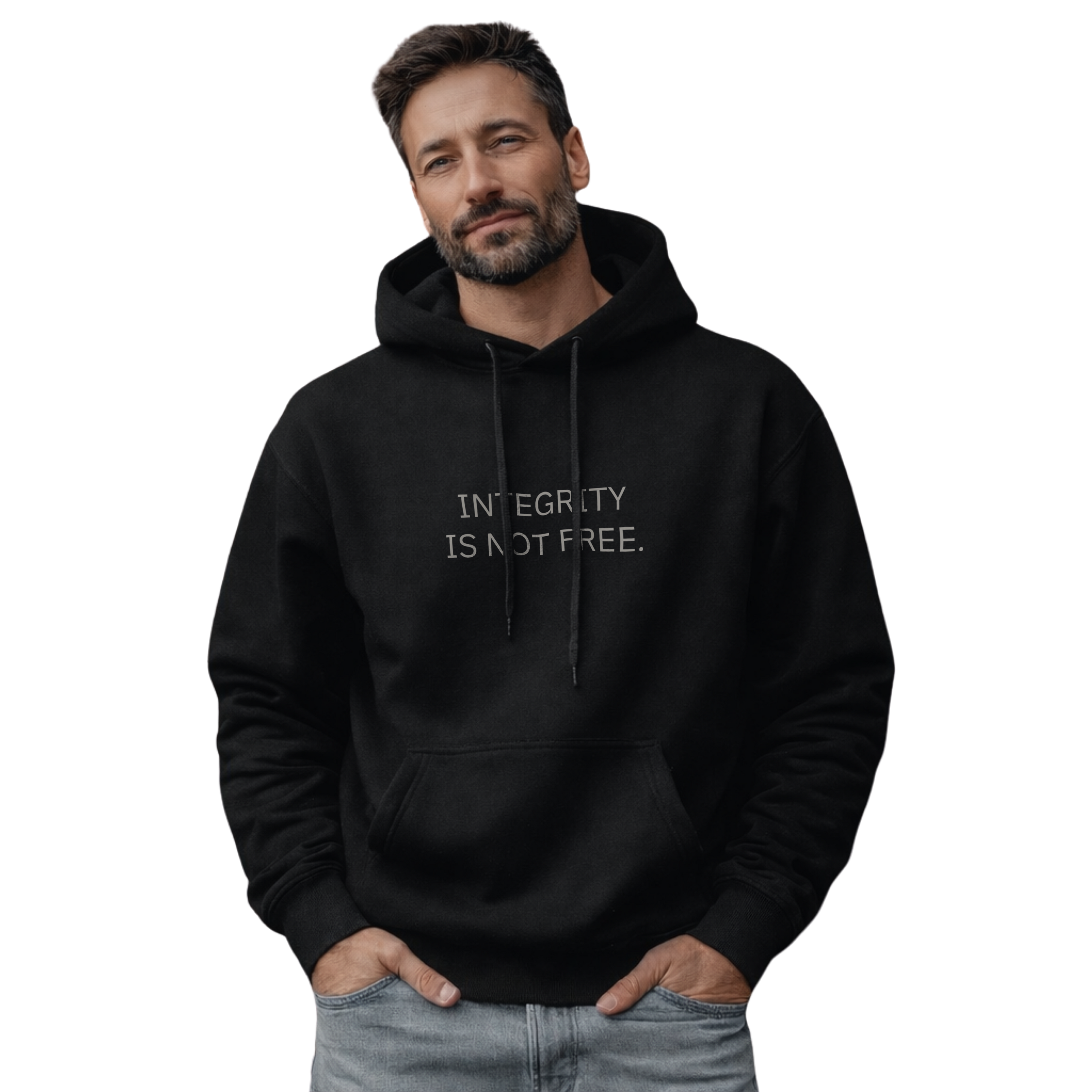 INTEGRITY IS NOT FREE. - HOODIE