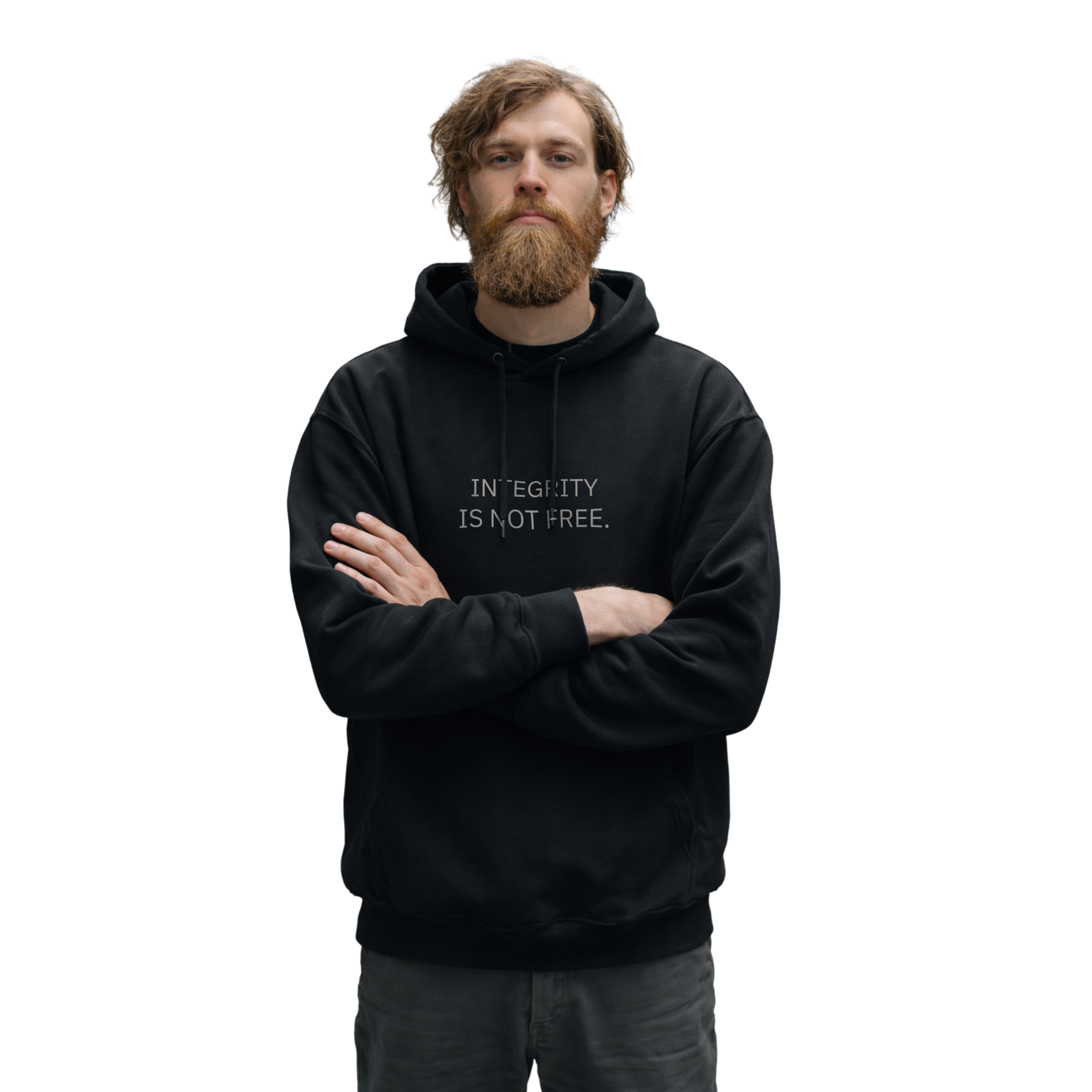INTEGRITY IS NOT FREE. - HOODIE